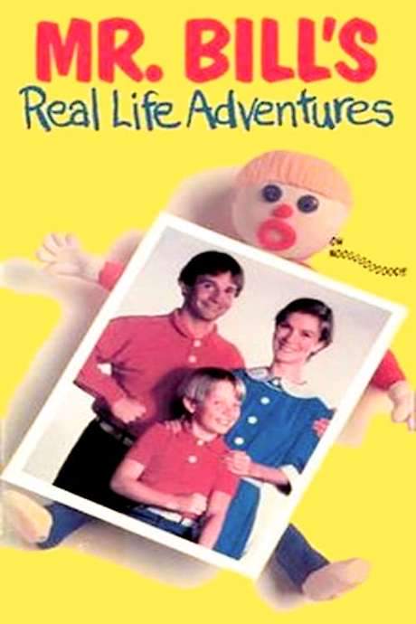 Mr. Bill’s Real Life Adventures